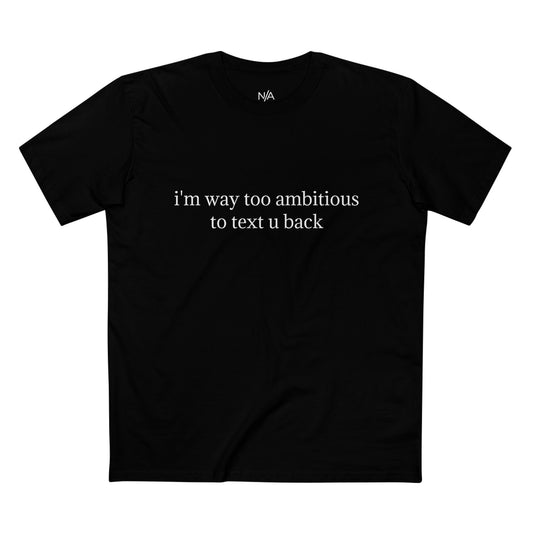 n/a "too busy" tee; black and white