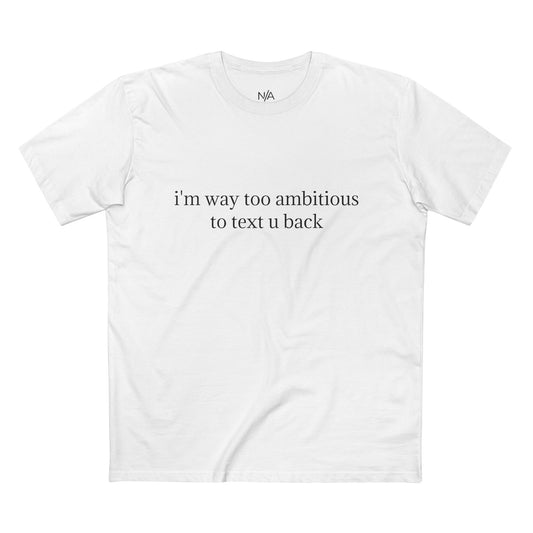 n/a "too busy" tee; black and white